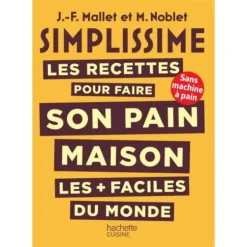 Cerf Dellier SIMPLISSIME Les recettes pour faire son pain maison les + faciles du monde